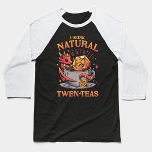 D20 Tea Time - Roleplayer Drink Baseball T-Shirt